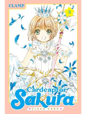 cover image of Cardcaptor Sakura: Clear Card, Volume 3